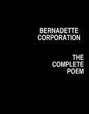 Bernadette Corporation : the complete poem.