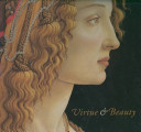 Virtue and beauty : Leonardo's Ginevra de' Benci and Renaissance portraits of women /