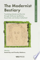 The modernist bestiary : translating animals and the arts through Guillaume Apollinaire, Raoul Dufy and Graham Sutherland /