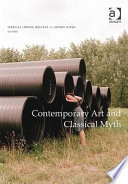 Contemporary art and classical myth /