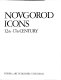 Novgorod icons, 12th-17th century /