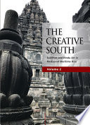 The creative south : Buddhist and Hindu art in mediaeval maritime Asia.