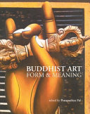 Buddhist art : form & meaning /