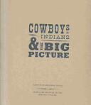 Cowboys, Indians, and the big picture /