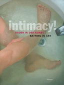 Intimacy! : Baden in der Kunst /