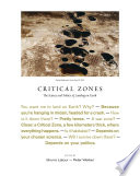 Critical zones  : the science and politics of landing on earth  /