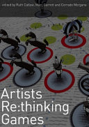 Artists re:thinking games /