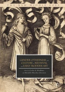 Gender, otherness, and culture in medieval and early modern art /