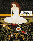 Juxtapoz dark arts /
