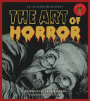 The art of horror : an illustrated history /