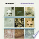 Art+medicine collaborative practice : transforming the experience of head and neck cancer /