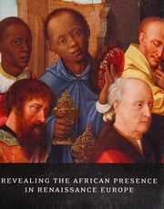Revealing the African presence in Renaissance Europe /