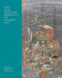 The seas and the mobility of Islamic art /