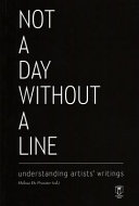 Not a day without a line : understanding artists' writings /