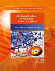 Arts-based methods in education around the world /