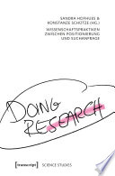 Doing Research : Wissenschaftspraktiken zwischen Positionierung und Suchanfrage /