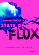 State of flux. : Aesthetics of fluid materials /