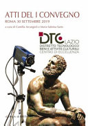 Atti del I Convegno annuale : Roma, 30 settembre 2019, DTC Lazio, Distretto tecnologico beni e attività culturali, Centro di eccellenza /