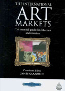 The international art markets : the essential guide for collectors and investors /