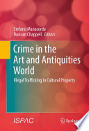 Crime in the art and antiquities world : illegal trafficking in cultural property /