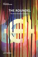 The roundel : 100 artists remake a London icon /