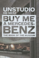 Buy me a Mercedes-Benz : the book of the museum /