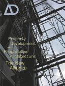 Property development and progressive architecture : the new alliance /