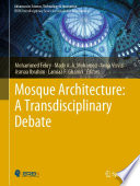 Mosque Architecture: A Transdisciplinary Debate /