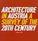 Architecture in Austria : a survey of the 20th century /