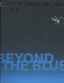 Coop Himmelb(l)au : beyond the blue /