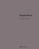 Riegler Riewe : 10 years, 20 projects /