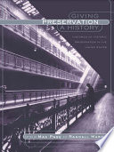 Giving preservation a history : histories of historic preservation in the United States /