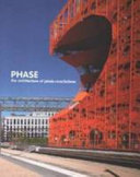 Phase : the architecture of jakob+macfarlane /