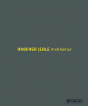 Hascher Jehle Architektur : thoughts and buildings = Gedanken und Gebäude /
