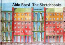 Aldo Rossi, the sketchbooks 1990-1997 /