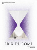 Prix de Rome 2014 Architectuur = Prix de Rome 2014 Architecture /