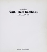 OMA-Rem Koolhaas : architecture 1970-1990 /