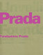 Unveiling the Prada Foundation /