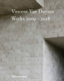 Vincent Van Duysen : works, 2009-2018 /