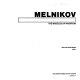 Melnikov, the muscles of invention = Meln̕ikov, muskuly izobretenii︠a︡ /