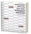Alessandro Ripellino, Inga Varg : Rosenbergs Arkitekter /