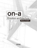 ON-A emotion-architecture : works & projects /