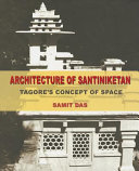 Architecture of Santiniketan : / Tagore's concept of space /