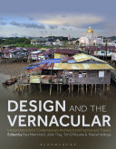 Design and the vernacular : interpretations for contemporary architectural practice and theory /