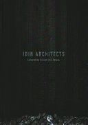 IDIN Architects : integrating design into nature /