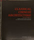 Classical Chinese architecture /
