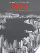 HPA : the story of Ho & Partners Architects : witnessing the progress of human civilization /