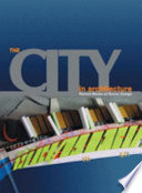 The city in architecture : [recent works of Rocco Design].