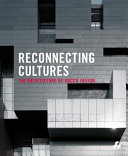 Reconnecting cultures : the architecture of Rocco design /