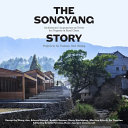 The Songyang story : architectural acupuncture as driver for rural revitalisation in China : projects by Xu Tiantian, DnA_Beijing /